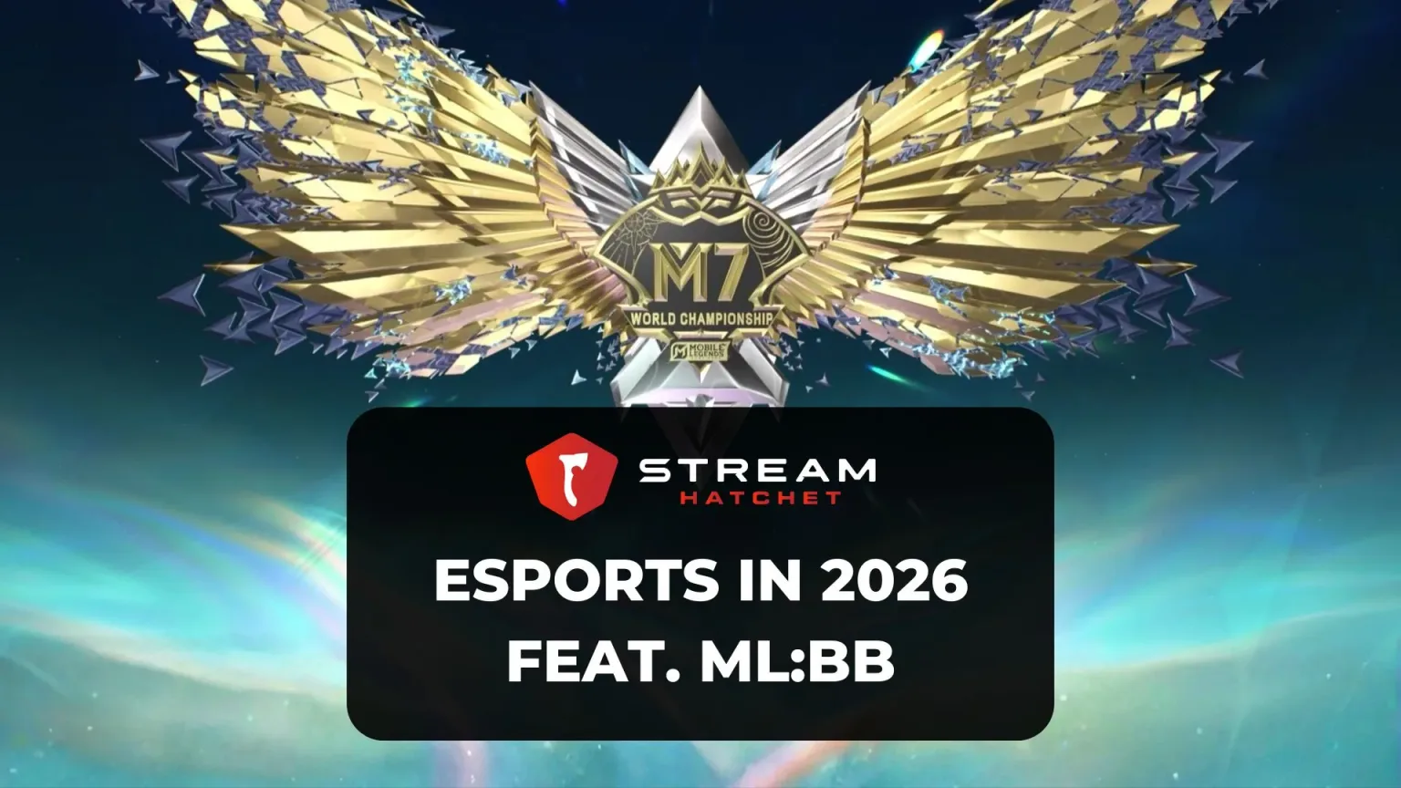 Esports Q1 2026 Cover Image - Hatchet