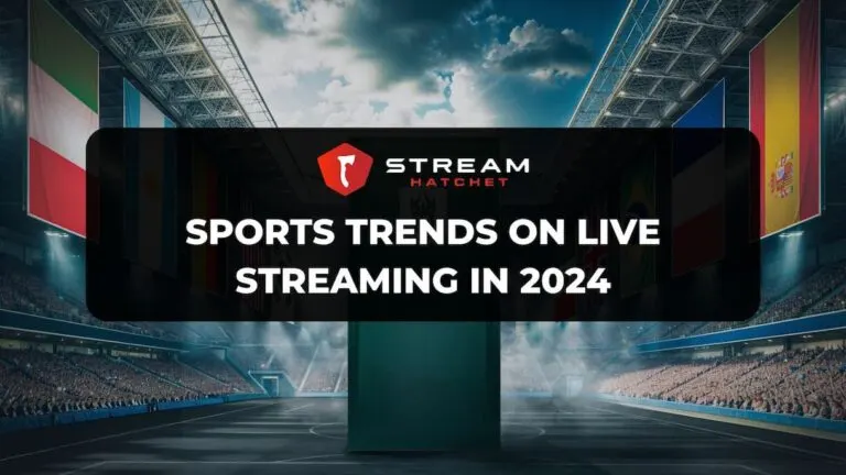 Sports Live Streaming 2024 Cover Image - Hatchet